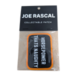 Joe Rascal Holdings Joe Rascal Patch -Horsepower That’s Naughty