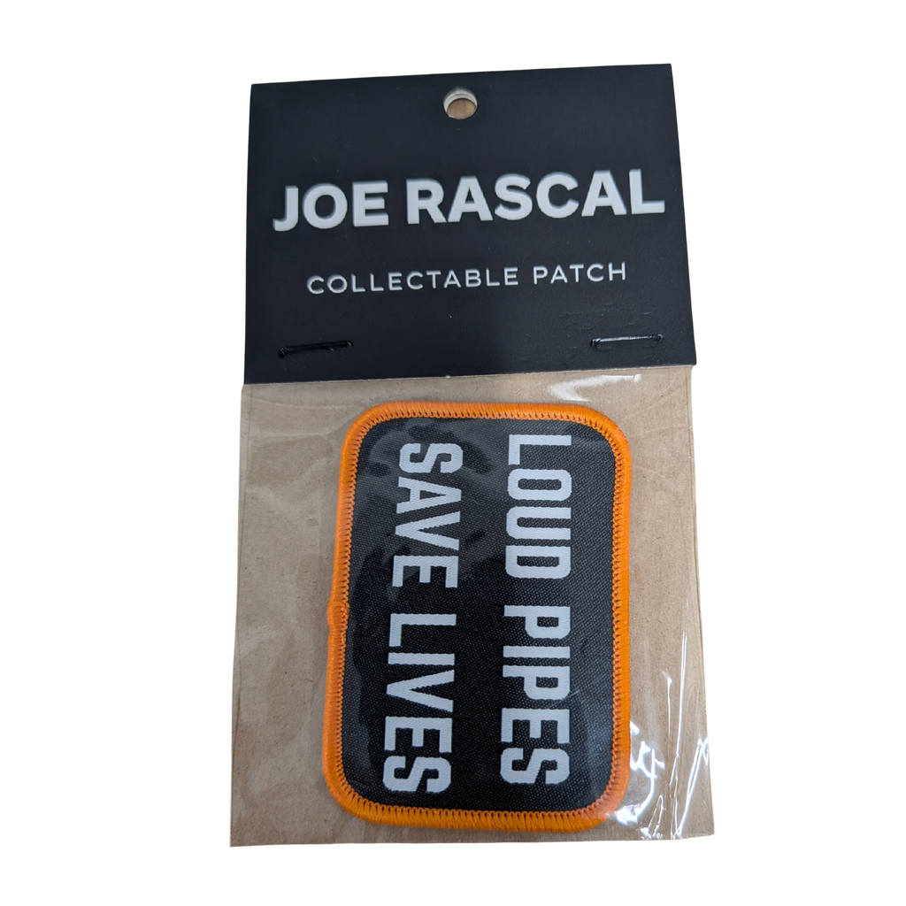 Joe Rascal Holdings Joe Rascal Patch - Loud Pipes Save Lives