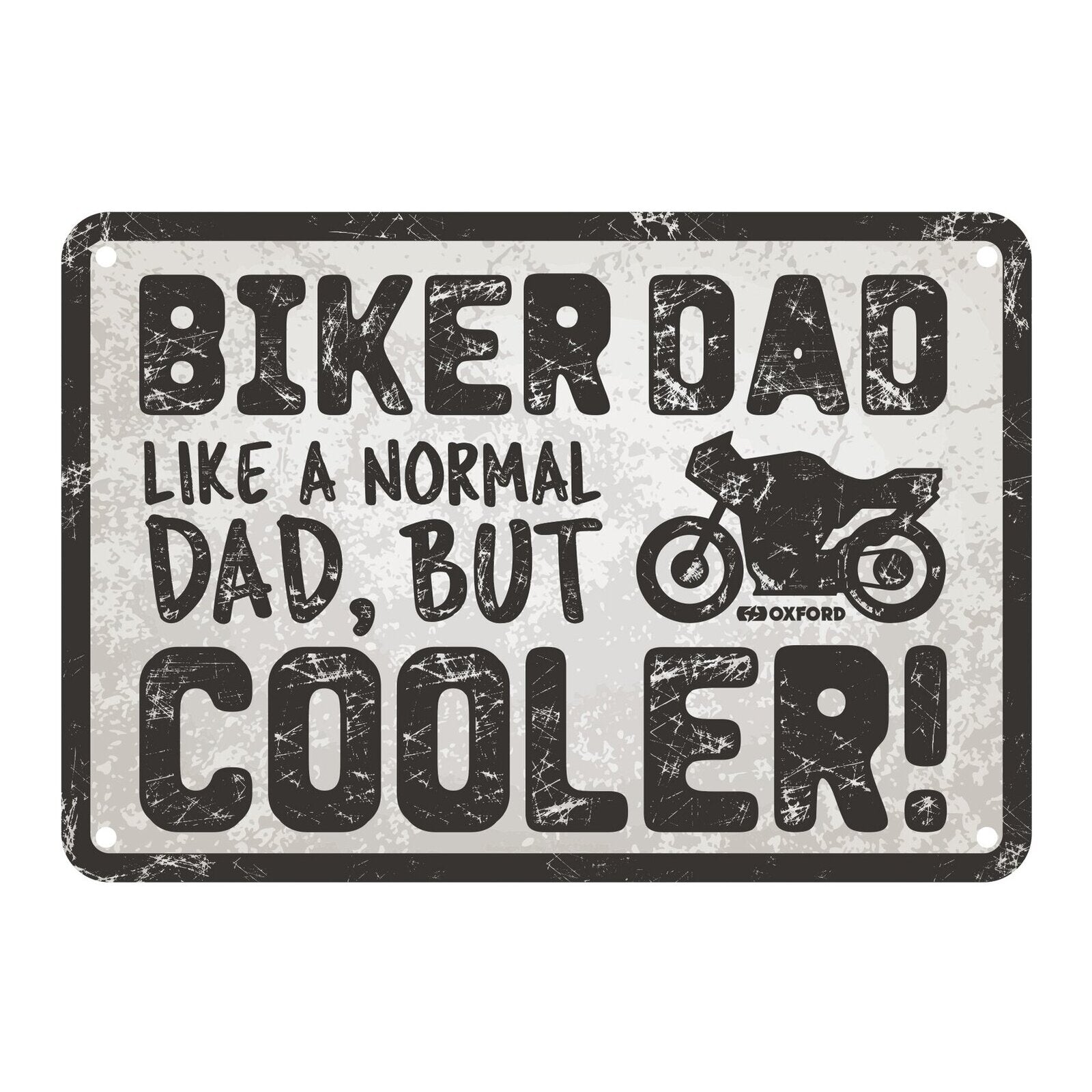 Oxford Garage Metal Sign: "Biker Dad  Like a Normal Dad  But Cooler"