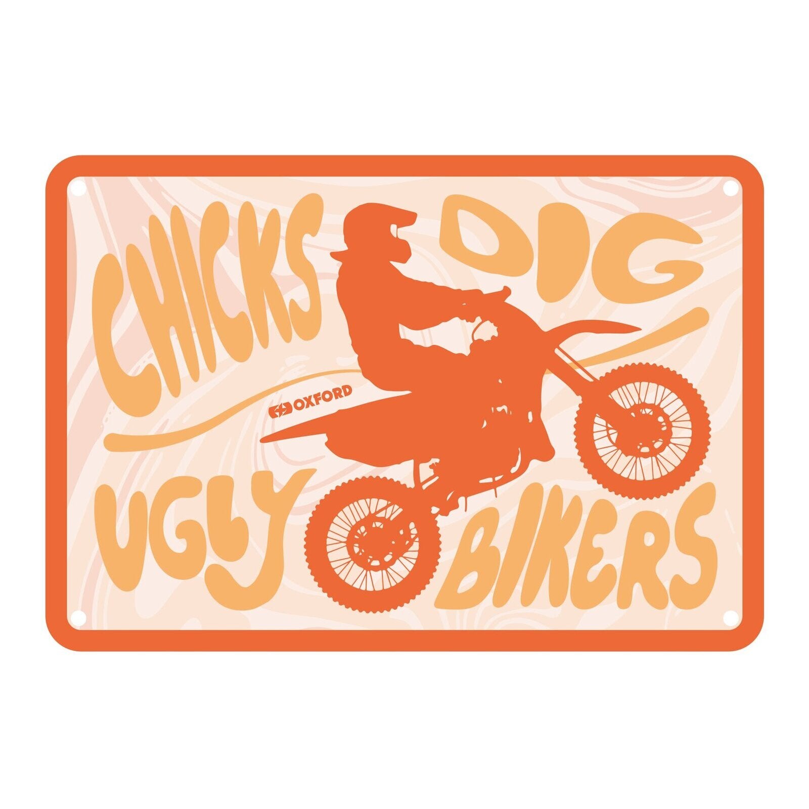 Oxford Garage Metal Sign: "Chicks Dig Ugly Bikers"