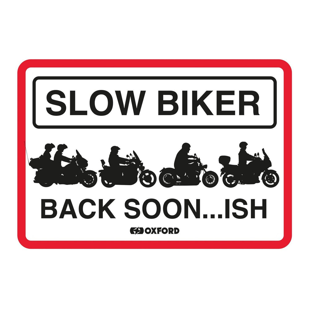 Oxford Garage Metal Sign: "Slow Biker Back Soon..ish"
